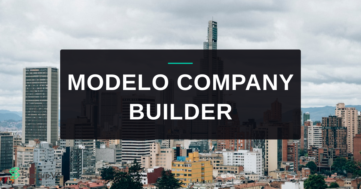 ¿Qué es el modelo Company Builder y cómo construye The Startup VC ...